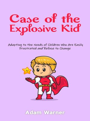 cover image of Case of the Explosive Kid